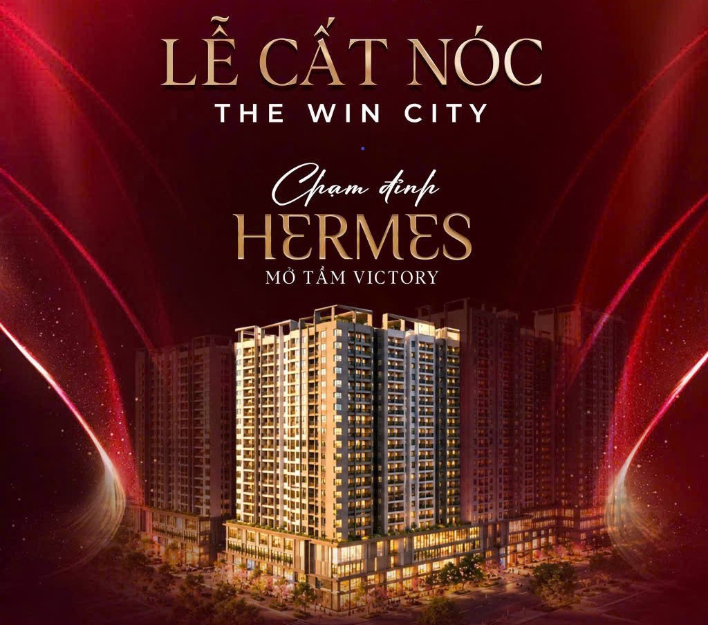 Chào mừng cất nóc - Chạm đỉnh Hermess tại The Win City
